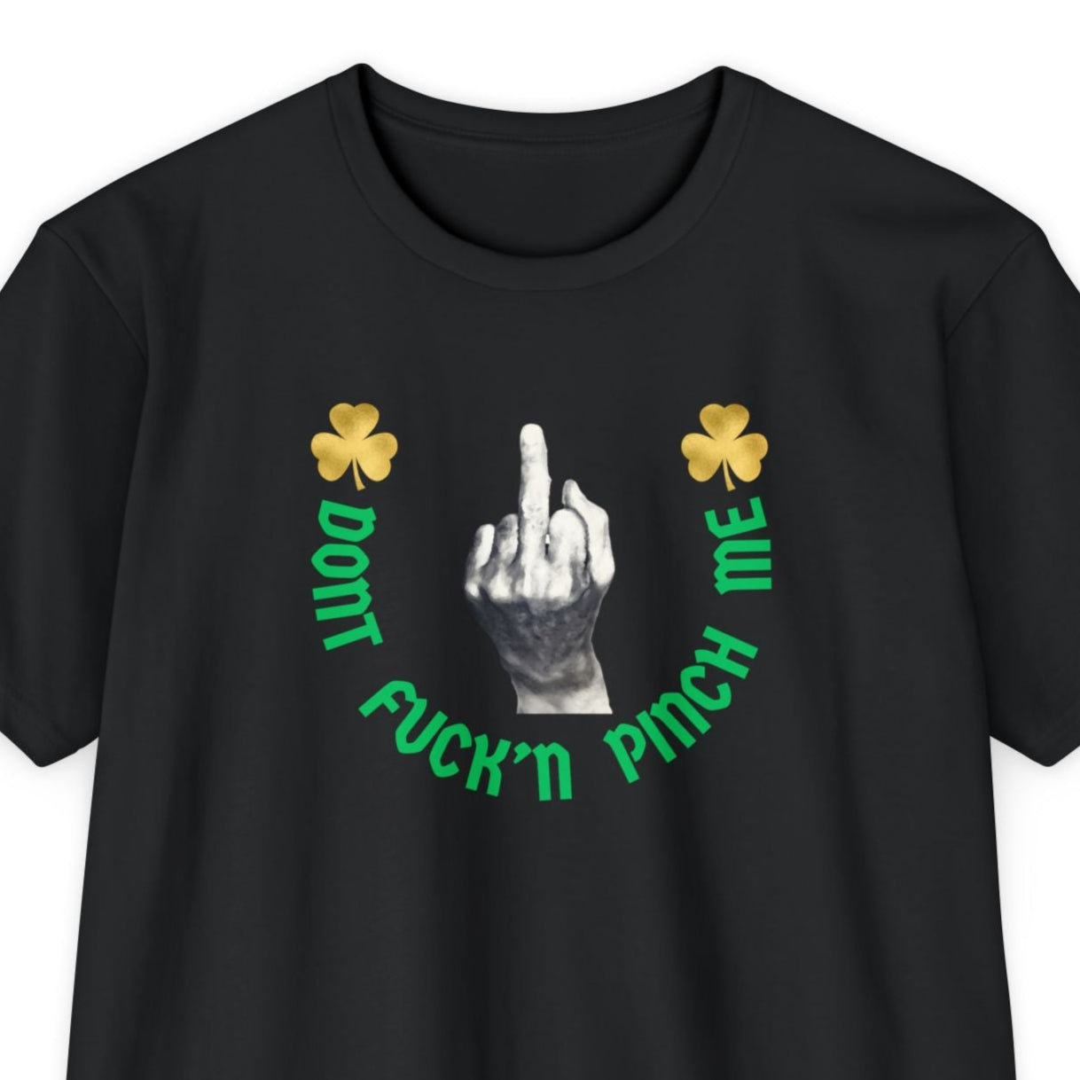 Irish - Dont Fuck'n Pinch Me