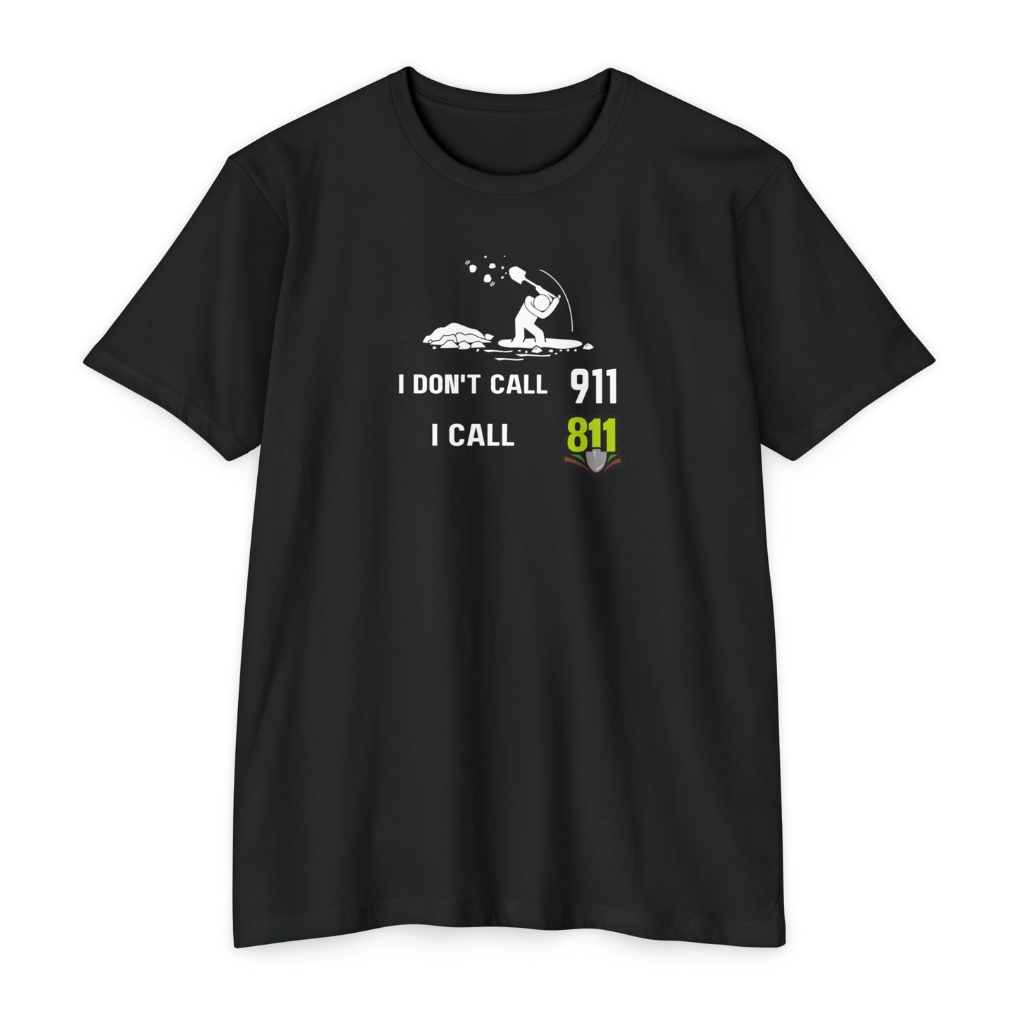 I Dont Call 911, I Call 811