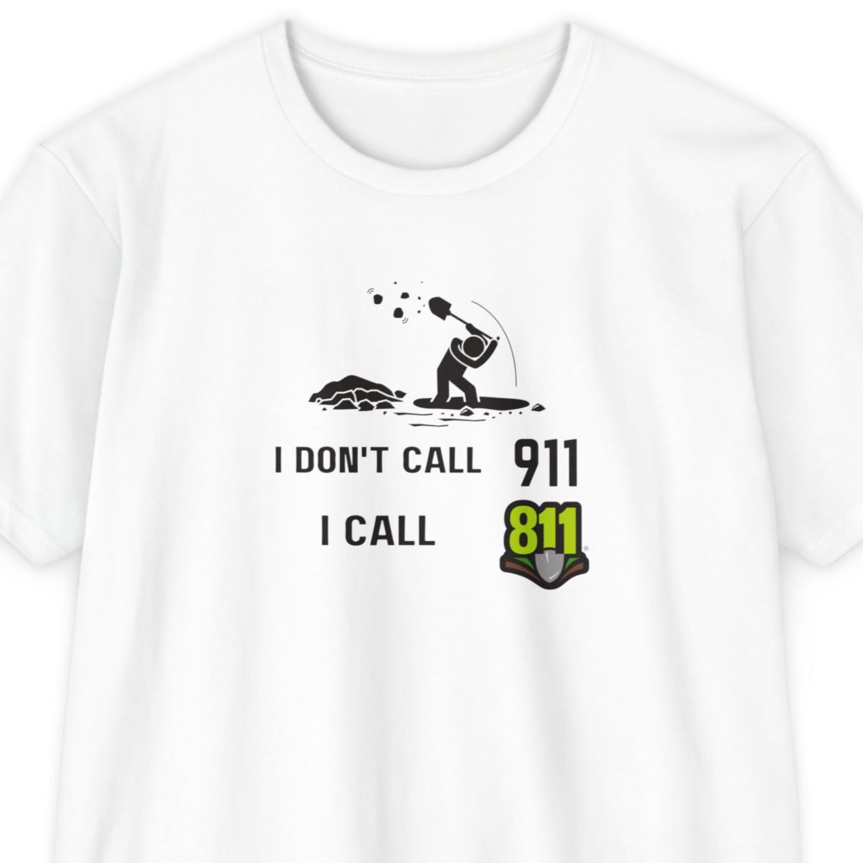 I Dont Call 911, I Call 811