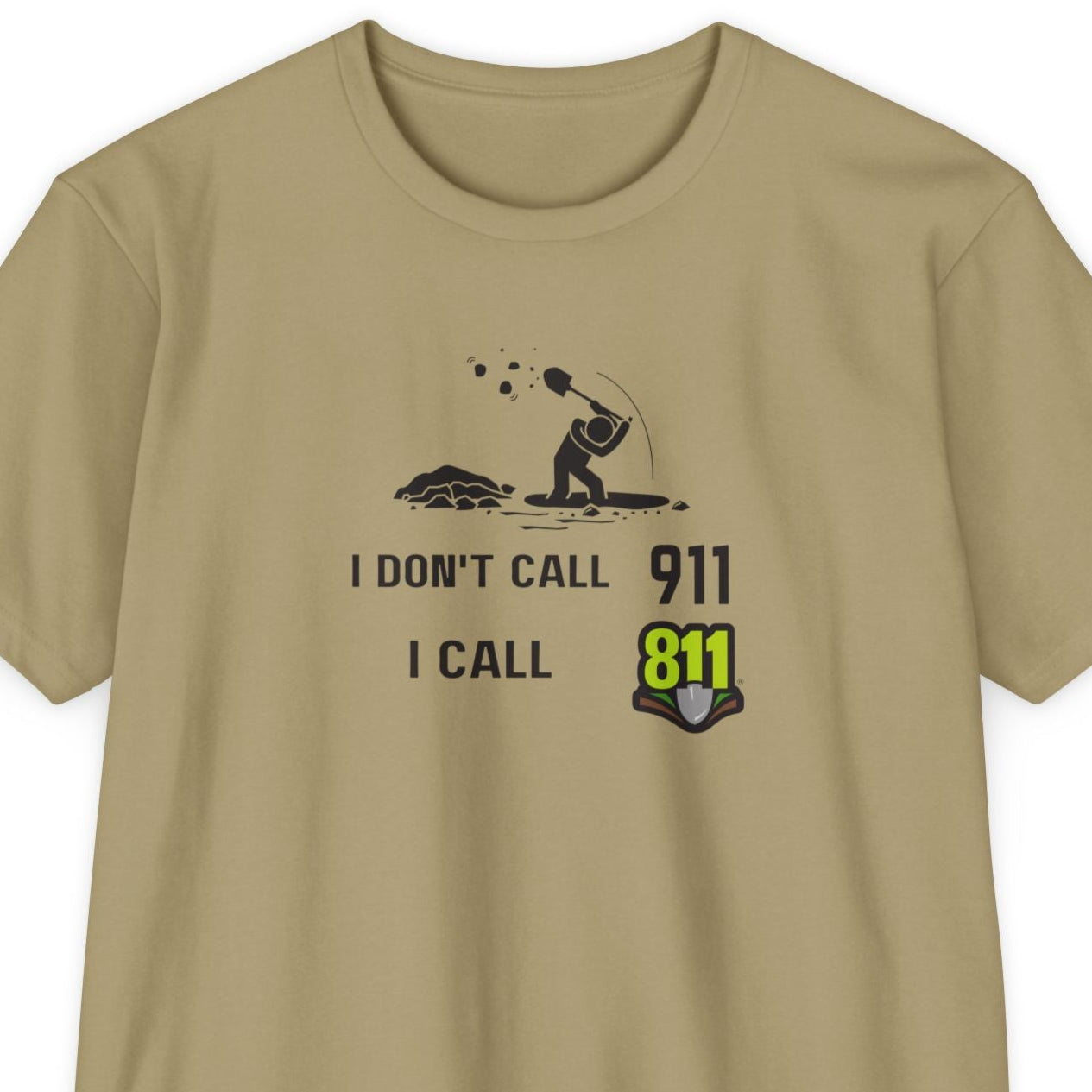 I Dont Call 911, I Call 811