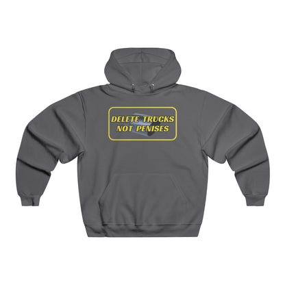 Delete Trucks Not Penises Hoodie