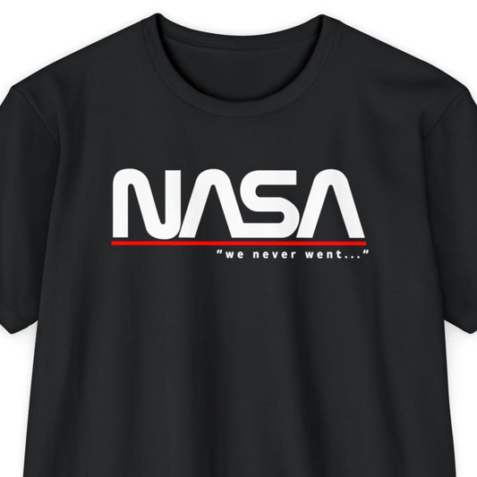 NASA "we never went"