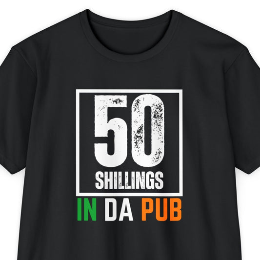 Irish - 50 Shillings IN DA PUB