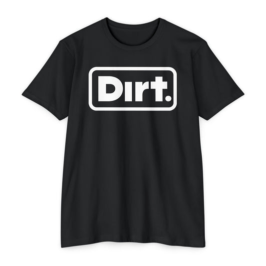 Dirt. Classic