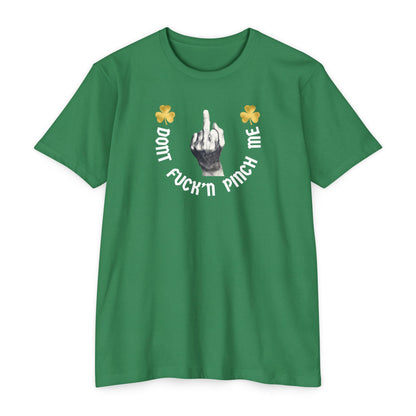 Irish - Dont Fuck'n Pinch Me
