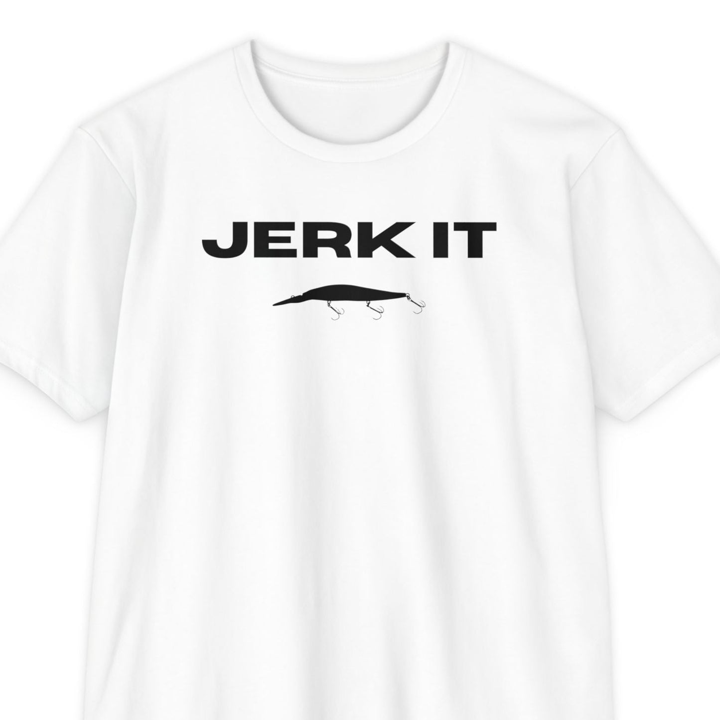 JERK IT