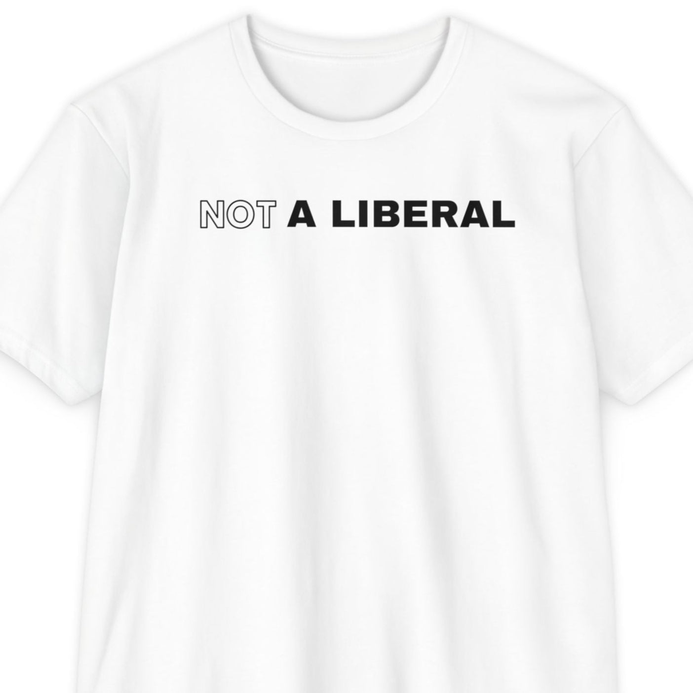 NOT A LIBERAL