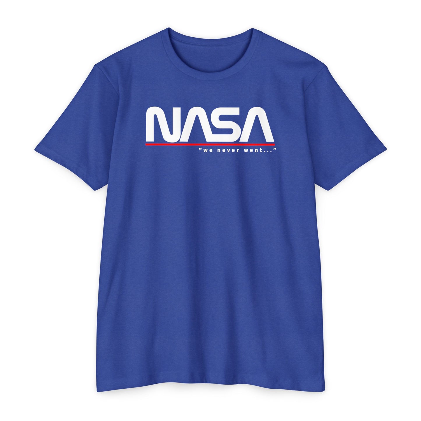NASA "we never went"