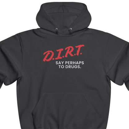 Say Perhaps To Drugs Hoodie