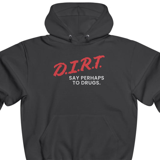 Say Perhaps To Drugs Hoodie