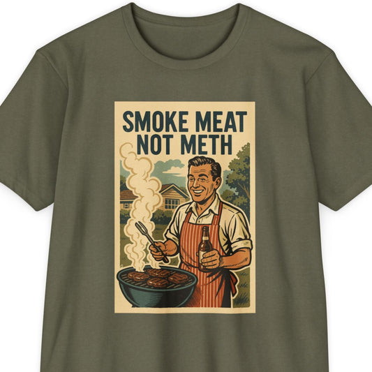 Smoke Meat Not Meth